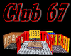 Club 67,Derivable