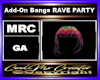 Add-On Bangs RAVE PARTY