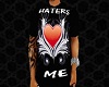 HATERS LOVE ME TEE