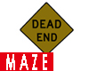 [MAZE] Dead End Sign