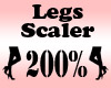 Legs Scaler 200%