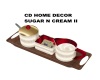 CD Home Decor Sugar II