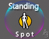 @!Standing Spot "