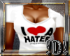 !DK! I Luv A HaTeR Tee