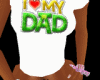 I LOVE MY DADDY TEE/WHT