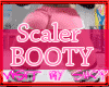 PERFECT SCALER BOOTY