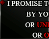 f I PROMISE TO...