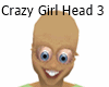 Crazy Girl Head 3