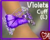 .a Violets Cuff L