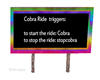 cobra ride trigger sign