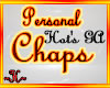 ~H~PERSONAL CHAPS FLAMES