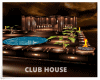 CLUB HOUSE 