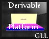 GLL Derivable Platform