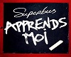 Superbus-Apprends Moi