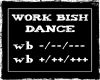 Work Bish Dance (F)