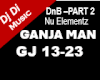 PART 2 Ganja Man - NuE