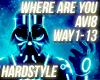 Hardstyle -Where Are You