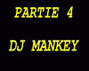 DJ MANKEY....PARTIE 4