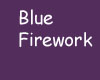 T76~Blue Firework