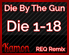 MK| Die By The Gun Rq Rx
