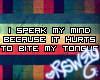 [1R] Speak My Mind V1
