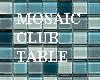 Mosaic Club Table