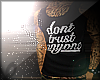 O|Dont Trust Anyone Tank