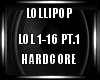 Lollipop Hardcore PT.1