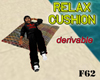 Relax cushion derivable