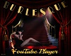 Burlesque-YouTube Player