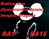 Radioactive (remix) Pt1