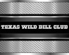 Texas Wild Bill Club sig