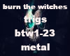 burn the witches
