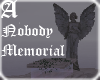 [A] Nobody Memorial