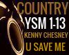 YOU SAVE ME KENNY CHESNY