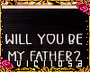 Ꮙ: Father? 30%