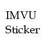 =LYHO= IMVU Sticker