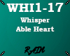 WHI Whisper - Able Heart