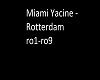 Miami yacine-Rotterdam
