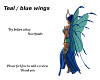 Teal / Blue wings