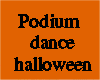 halloween podium dance