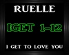 Ruelle~I Get To Love U