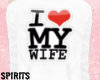 I  ♡ My Wife