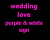 wedding love sign