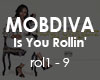 [MOBDIVA] Is You Rollin