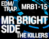 Trap - Mr. Brightside
