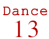 Dance 13 F/M