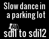 Slow dance in a parking