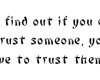 Trust requires trust