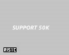 Support 50K